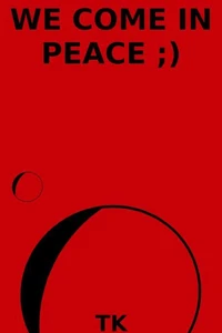 We Come In Peace ;)