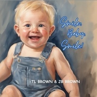  TL Brown - Smile, Baby, Smile!.