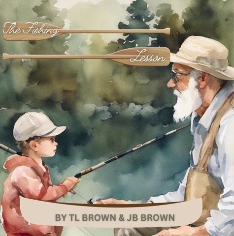 TL Brown - The Fishing Lesson.