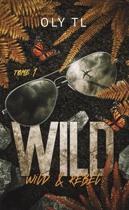 Wild & Rebel