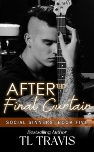  TL Travis - After the Final Curtain - Social Sinners, #5.