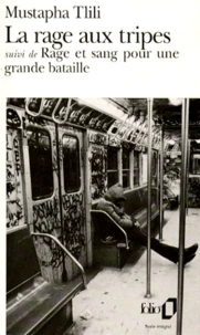 La rage aux tripes. suivi de Rage et sang pour une grande bataille