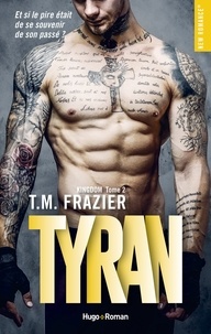 TM Frazier et T.M. Frazier - Kingdom - tome 2 Tyran.