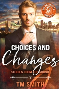  TM Smith - Choices and Changes - Stories from the Sound, #7.