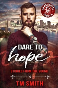 TM Smith - Dare to Hope - Stories from the Sound, #4.
