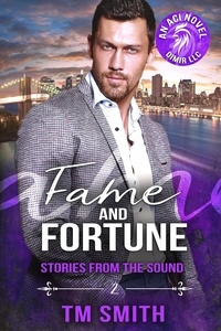  TM Smith - Fame and Fortune - Stories from the Sound, #2.