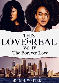 Kindle télécharger des livres This Love is Real Vol. IV - This Love Is Real, #4 par tmhwriter in French iBook