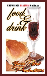 Knowledge BLASTER! Guide to Food and Drink