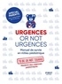  To be or not Toubib - Urgences or not urgences - Manuel de survie en milieu pédiatrique.