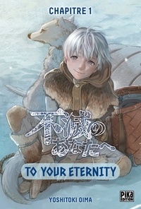 Yoshitoki Oima - To Your Eternity Chapitre 001 - Le dernier.