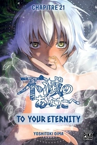 Yoshitoki Oima - To Your Eternity Chapitre 021 - Rencontre forfuite sur le chemin du retour.
