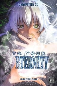 Yoshitoki Oima - To Your Eternity Chapitre 035 - La jeune créatrice.