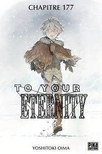 Yoshitoki Oima - To Your Eternity Chapitre 177 (1) - Ce qu'il veut (4).