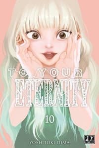 Yoshitoki Oima - To Your Eternity T10.
