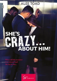 She's Crazy... About Him!