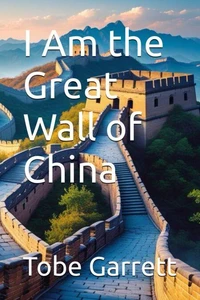 I Am the Great Wall of China