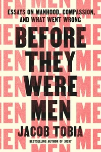 Before They Were Men