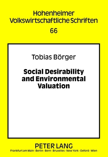 Tobias Börger - Social Desirability and Environmental Valuation.