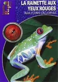 La rainette aux yeux rouges - Agalychnis Callidryas.pdf