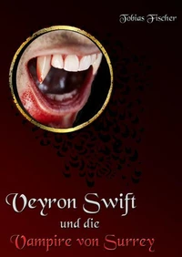 Veyron Swift und die Vampire von Surrey