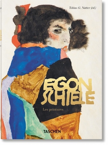 Tobias G. Natter - Egon Schiele - Les peintures.