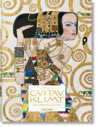 Tobias G. Natter - Gustav Klimt - Tout l'oeuvre peint.
