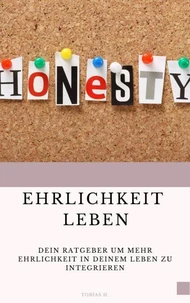 Ehrlichkeit leben