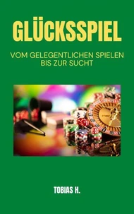 Glücksspiel - vom Gelegentlichen spielen bis zur Sucht
