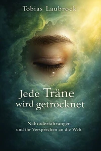 Jede Träne wird getrocknet