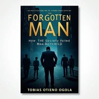 The Forgotten Man: How the Society Failed Man (Boychild)