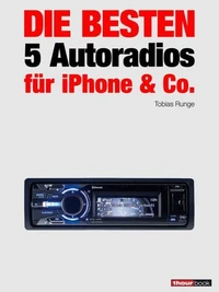 Die besten 5 Autoradios für iPhone &amp; Co.