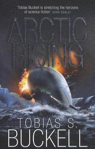 Tobias S. Buckell - Arctic Rising.