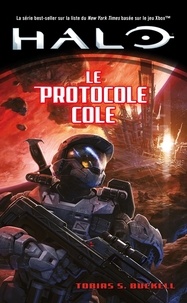 Tobias S. Buckell - Halo Tome 6 : Le protocole Cole.