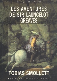 Tobias Smollett - Les aventures de Sir Launcelot Greaves.