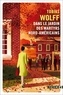 Tobias Wolff - Dans le jardin des martyrs nord-américains.