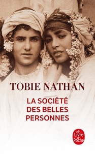 Tobie Nathan - La Société des Belles Personnes.