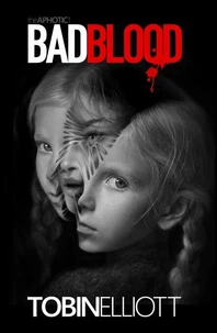 Bad Blood: The First Book of the Aphotic