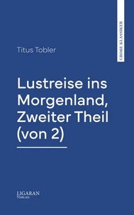 Lustreise ins Morgenland, Zweiter Theil (von 2)