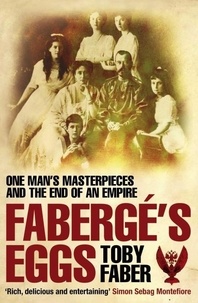 Toby Faber - Faberge's Eggs.