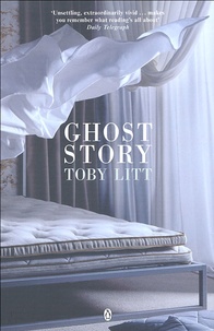 Toby Litt - Ghost Story.