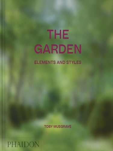 Toby Musgrave - The Garden - Elements and Styles.