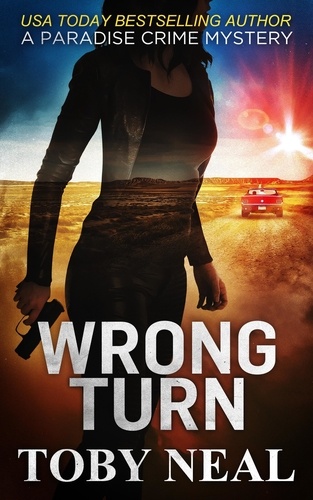  Toby Neal - Wrong Turn - Paradise Crime Mysteries, #14.