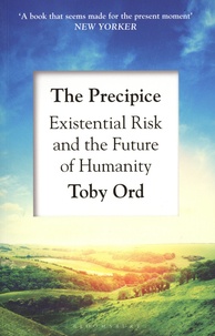 Toby Ord - The precipice - Existential risk and the future of humanity.