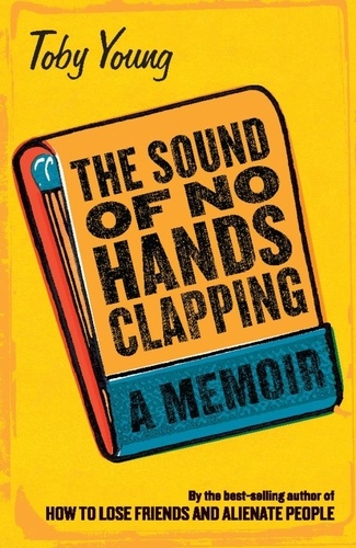 The Sound of No Hands Clapping. A Memoir