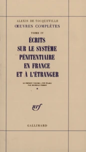 Ecrits Sur Le Systeme Penitentiaire En France Et A L'Etranger