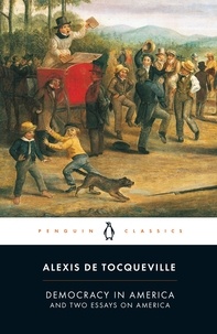  Tocqueville - Democracy in America : and Two Essays on America.