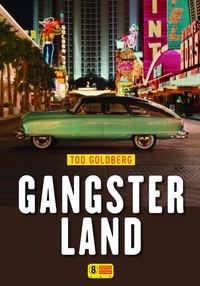 Tod Goldberg - Gangsterland.
