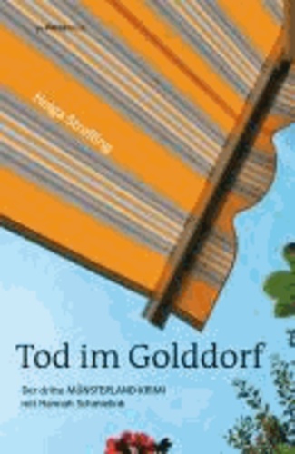Tod im Golddorf - Der dritte Münsterland-Krimi mit Hannah Schmielink.