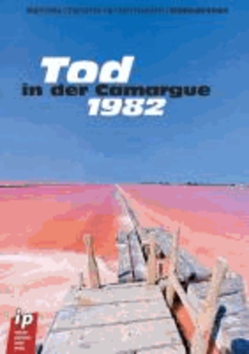 Tod in der Camargue - 1982.
