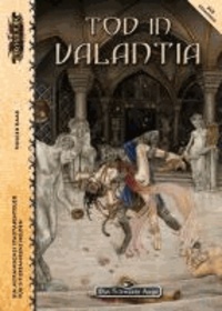 Tod in Valantia - Ein myranisches Stadtabenteuer für erfahrene Helden.